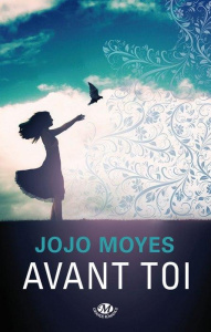 Avant toi Tome 1 : Avant toi - Moyes Jojo ; Le Berre Fred