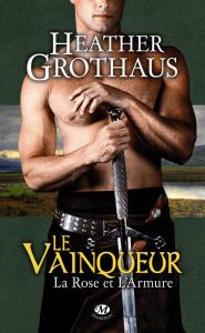 La Rose et l'Armure Tome 2 : Le Vainqueur - Grothaus Heather ; Adams Fanny