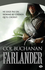 Le coeur du monde Tome 1 : Farlander - Buchanan Col ; Gourdet Emilie