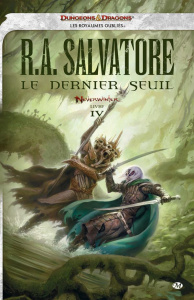 Nerverwinter Tome 4 : Le dernier seuil - Salvatore R. A. ; Betsch Eric