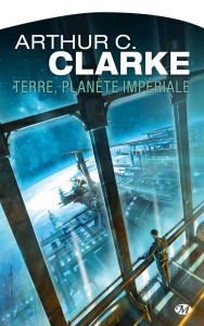 Terre, planète impériale - Clarke Arthur C. ; Gallet Georges H.