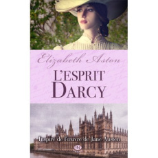 L'esprit Darcy - Aston Elizabeth ; Borello Suzy