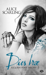 Requiem pour Sascha Tome 2 : Dies Irae - Scarling Alice