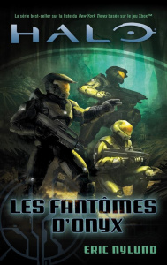 Halo Tome 4 : Les fantômes d'Onyx - Nylund Eric ; Bouet Gregory
