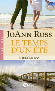 Shelter Bay Tome 2 : Le temps d'un été - Ross JoAnn - Degottex Cédric