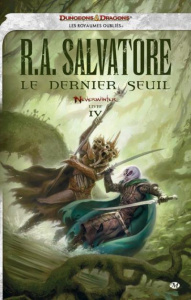 Neverwinter Tome 4 : Le dernier seuil - Salvatore R. A. ; Betsch Eric