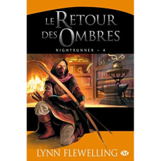 Nightrunner Tome 4 : Le retour des ombres - Flewelling Lynn ; Basset Vincent