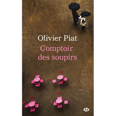 Comptoir des soupirs - Piat Olivier