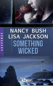 Something wicked - Bush Nancy ; Jackson Lisa ; Lathière Tristan
