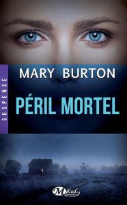 Péril mortel - Burton Mary T ; Perrier Marie