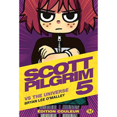 Scott Pilgrim Tome 5 : Scott Pilgrim Vs The Universe - O'Malley Bryan Lee - Touboul Philippe