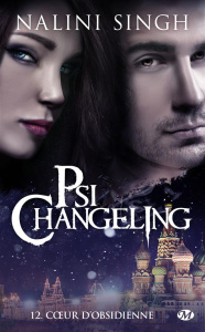 Psi-changeling Tome 12 : Coeur d'obsidienne - Singh Nalini ; Curie Clémentine