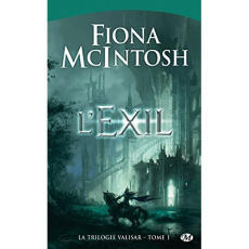 La trilogie Valisar Tome 1 : L'Exil - McIntosh Fiona ; Pernot Isabelle