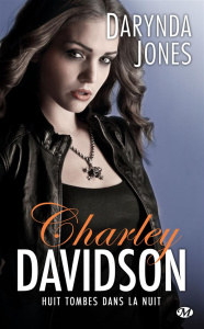 Charley Davidson Tome 8 : Huit tombes dans la nuit - Jones Darynda ; Vadori Isabelle