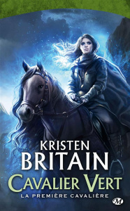 Cavalier Vert Tome 2 : La Première Cavalière - Britain Kristen ; Kreutzberger Claire