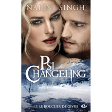 Psi-changeling Tome 13 : Le bouclier de givre - Singh Nalini ; Curie Clémentine