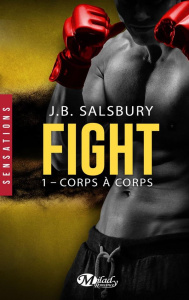 Fight Tome 1 : Corps à corps - Salsbury J-B ; Borello Suzy