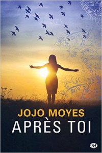 Avant toi Tome 2 : Après toi - Moyes Jojo ; Paupy Alix
