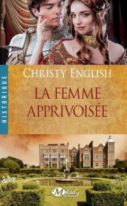 La femme apprivoisée - English Christy ; Cotté Jean-Yves