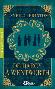 De Darcy à Wentworth - Brinton Sybil ; Cotté Jean-Yves