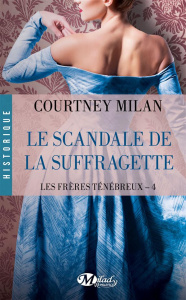 Les frères ténébreux Tome 4 : Le scandale de la suffragette - Milan Courtney
