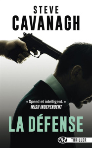 Une aventure d'Eddie Flynn : La défense - Cavanagh Steve ; Domis Benoît