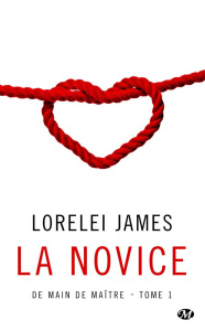 De main de maître Tome 1 : La novice - James Lorelei ; Nicolas Victor