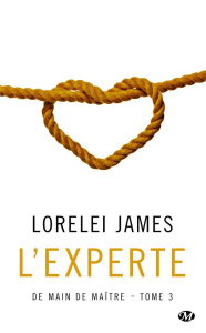 De main de maître Tome 3 : L'experte - James Lorelei ; McGregor Charline