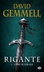 Rigante Tome 1 : L'épée de l'orage - Gemmell David