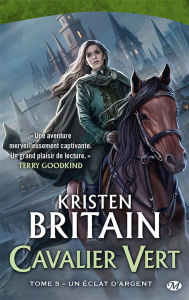 Cavalier Vert Tome 5 : Un éclat d'argent - Britain Kristen ; Kreutzberger Claire