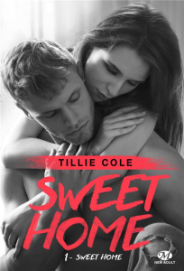 Sweet Home Tome 1 : Sweet home - Cole Tillie ; Caravaggio Evangéline