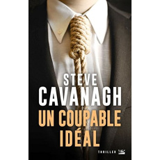 Une aventure d'Eddie Flynn : Un coupable idéal - Cavanagh Steve ; Domis Benoît