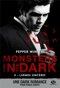 Monsters in the Dark Tome 4 : Larmes sincères - Winters Pepper