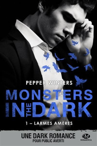 Monsters in the Dark Tome 1 : Larmes amères - Winters Pepper ; Touati Joëlle