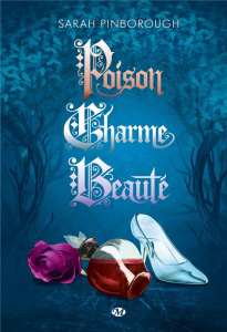 Poison ; Charme ; Beauté - Pinborough Sarah ; Le Berre Fred ; Chevalier Noëmi