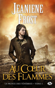 Le prince des ténèbres Tome 4 : Au coeur des flammes - Frost Jeaniene ; Grut Frédéric