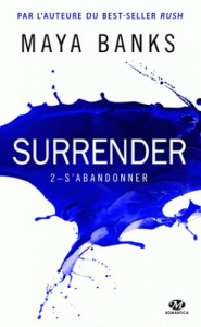 Surrender/02/S'abandonner - Banks Maya ; Urbic Ana