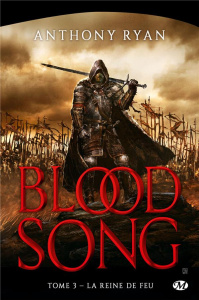 Blood Song Tome 3 : La reine du feu - Ryan Anthony ; Le Dain Maxime
