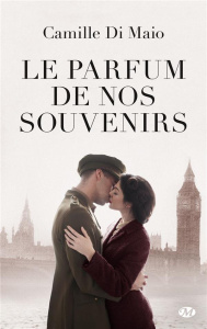 Le parfum de nos souvenirs - Di Maio Camille ; Jaubert Agnès