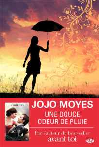 Une douce odeur de pluie - Moyes Jojo ; Boulongne Sabine