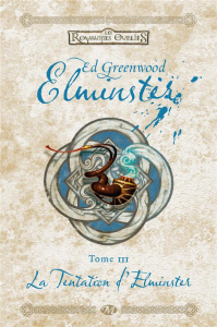 Elminster Tome 3 : La tentation d'Elminster - Greenwood Ed