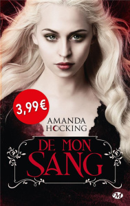 De mon sang Tome 1 - Hocking Amanda ; Cogne Florence
