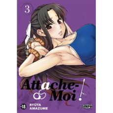 Attache-moi ! Tome 3 - Amazume Ryûta - Kuriki Ken