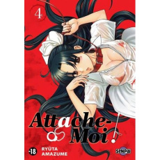 Attache-moi ! Tome 4 - Amazume Ryûta - Kuriki Ken