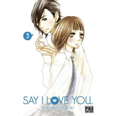 Say I love you Tome 3 - Hazuki Kaoru - Citroën Laetitia