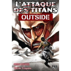 L'attaque des titans. Outside, Le guide officiel - Isayama Hajime