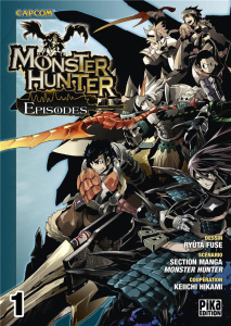 Monster Hunter Episodes Tome 1 - Fuse Ryûta - Favereau Julien