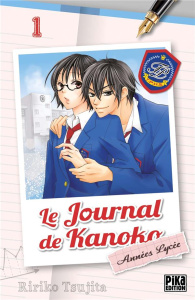 Le journal de Kanoko - Années lycée Tome 1 - Tsujita Ririko - Kanehisa Hana