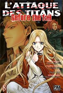 L'attaque des titans - Before the fall Tome 8 - Isayama Hajime ; Suzukaze Ryô ; Shiki Satoshi ; Sh