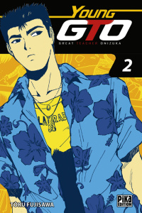Young GTO ! Tome 2 - Fujisawa Tôru ; Ochiaï Taro